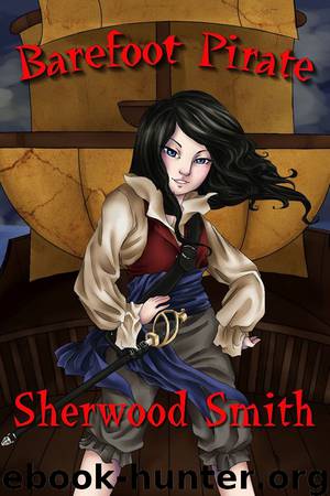 Barefoot Pirate by Sherwood Smith