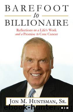 Barefoot to Billionaire by Jon Huntsman Sr