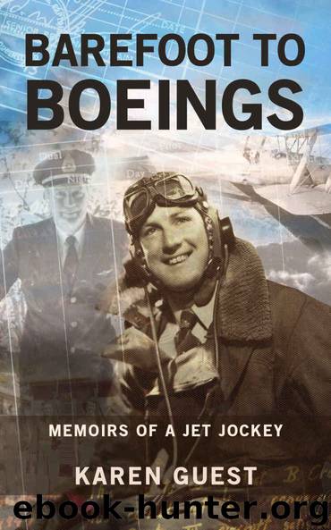 Barefoot to Boeings: Memoirs of a jet jockey by Karen Guest