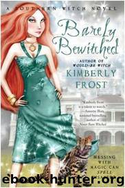 Barely Bewitched by Kimberly Frost