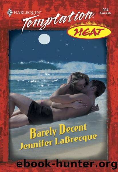 Barely Decent by Jennifer LaBrecque