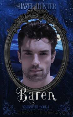 Baren (Darksilver Book 4): A Dark Vampire Romance by Hazel Hunter