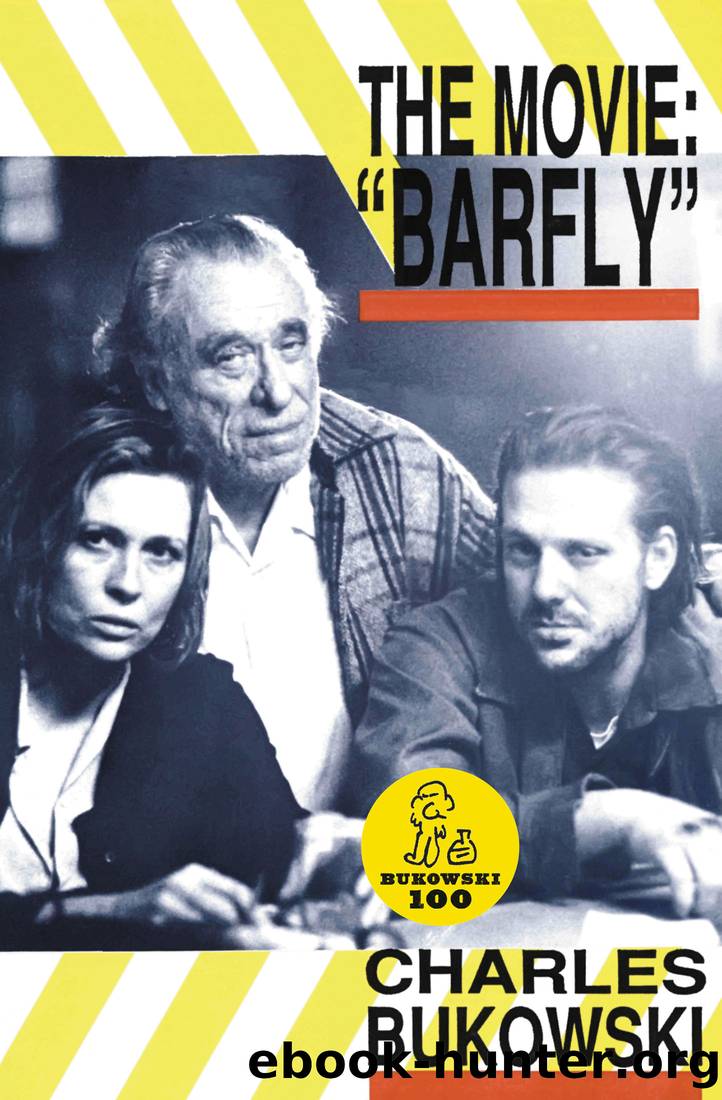 Barfly - The Movie by Charles Bukowski