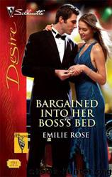 Bargained Into Her Boss's Bed by Emilie Rose
