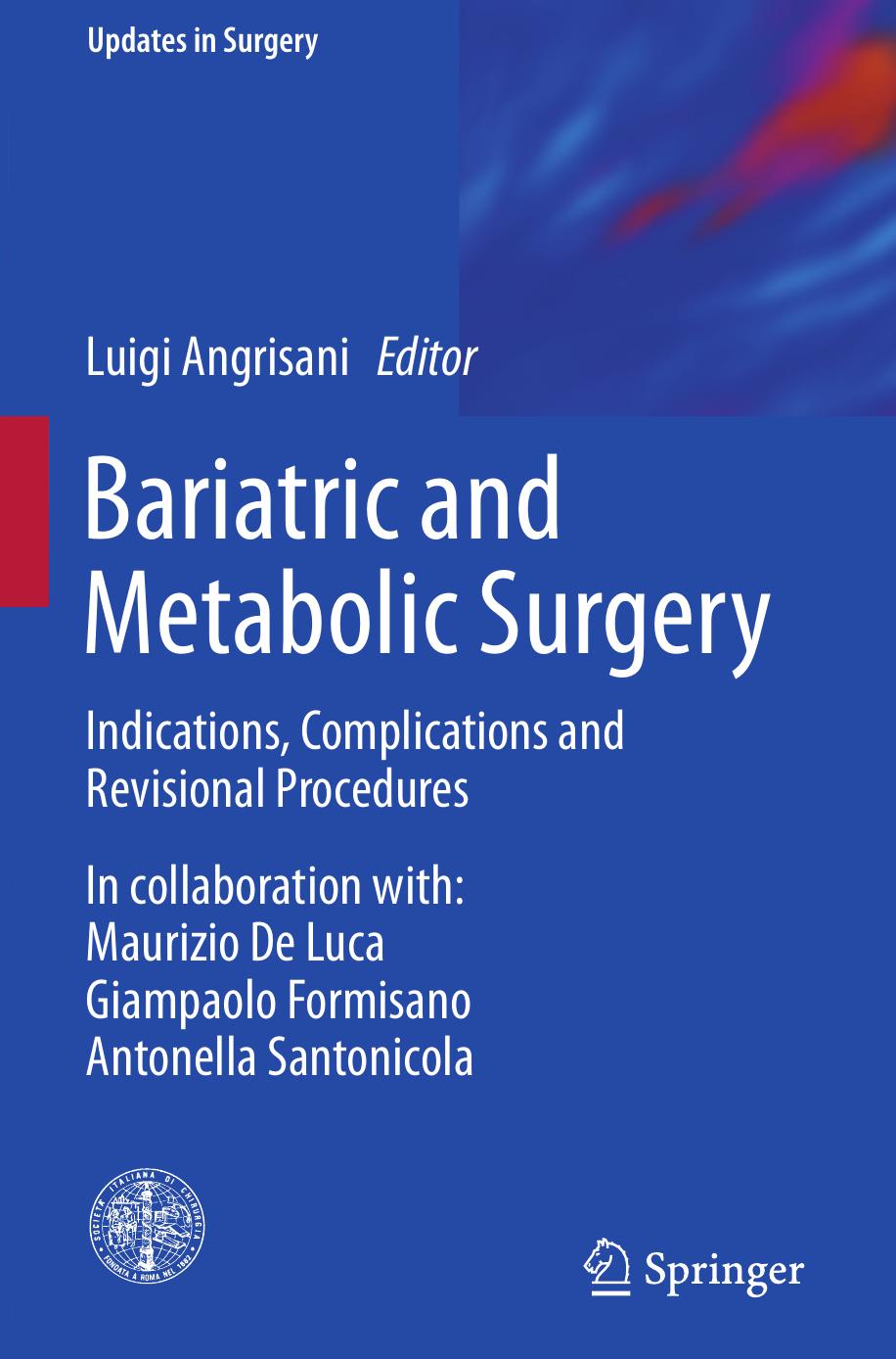 Bariatric and Metabolic Surgery by Indications Complications & Revisional Procedures