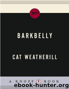 Barkbelly by Cat Weatherill