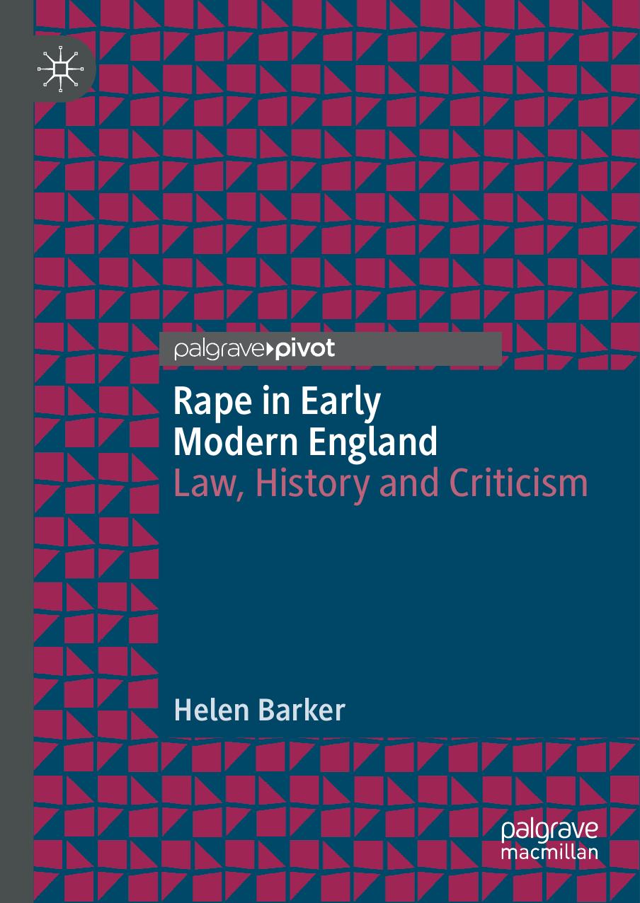 Barker by Rape in Early Modern England. Law History & Criticism (2021)