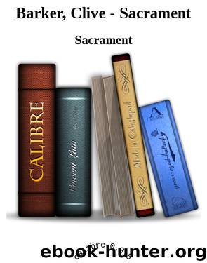 Barker, Clive - Sacrament by Barker Clive