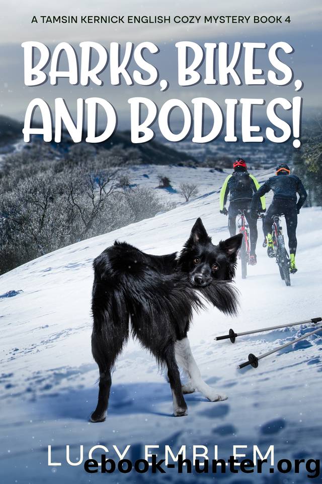 Barks, Bikes, and Bodies!: A Tamsin Kernick English Cozy Mystery (The Tamsin Kernick Cozy English Mysteries Book 4) by Lucy Emblem