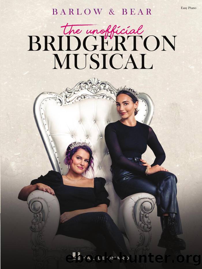 Barlow & Bear: The Unofficial Bridgerton Musical by Abigail Barlow