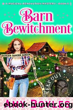 Barn Bewitchment (Magical Renovation Mysteries Book 5) by Amy Boyles