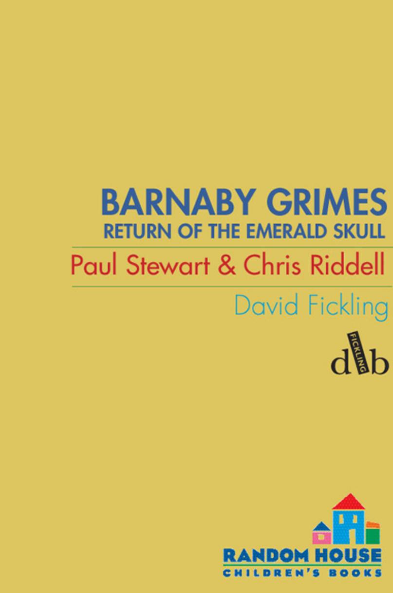 Barnaby Grimes: Return of the Emerald Skull by Paul Stewart and Chris Riddell
