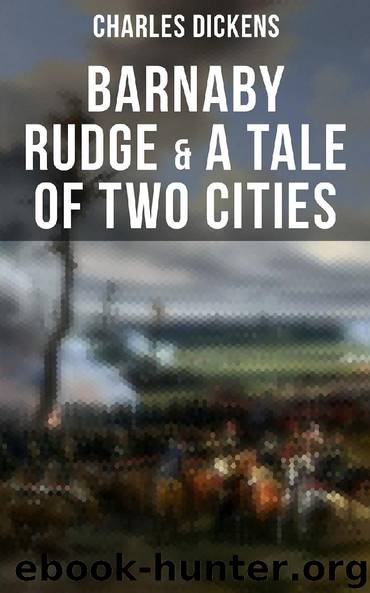 Barnaby Rudge & A Tale of Two Cities by Charles Dickens