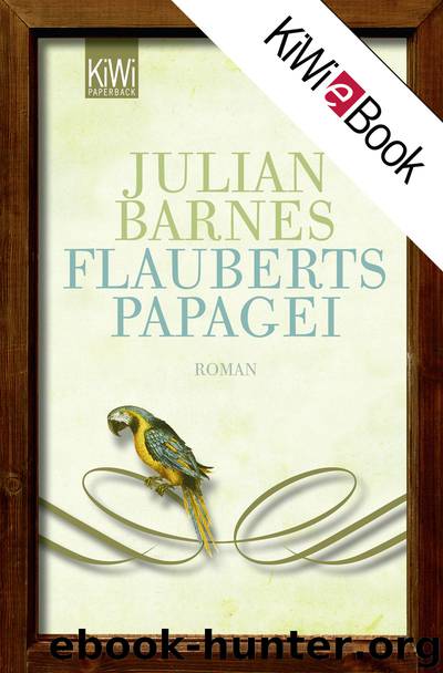 Barnes, Julian by Flauberts Papagei