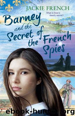 Barney and the Secret of the French Spies by Jackie French
