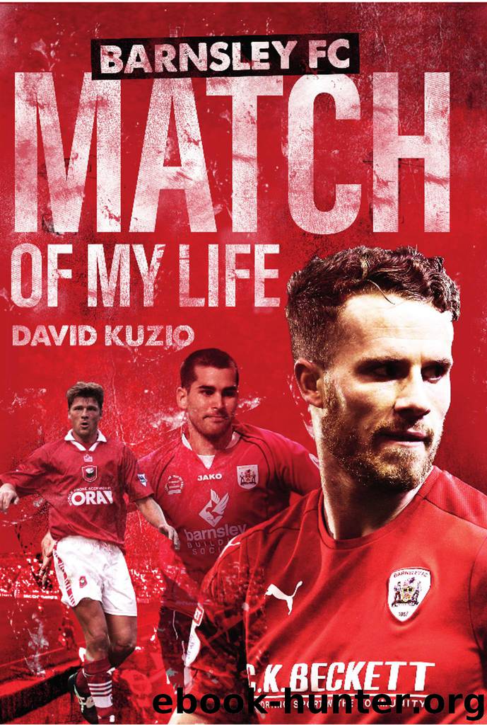 Barnsley Match of My Life by David Kuzio
