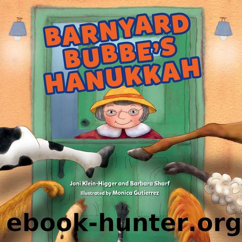 Barnyard Bubbeâs Hanukkah by Joni Klein-Higger and Barbara Sharf