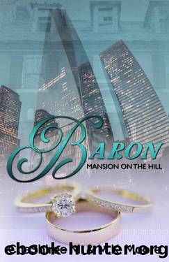 Baron (Mansion On The Hill Book 1) by M.K. Moore & ChaShiree M