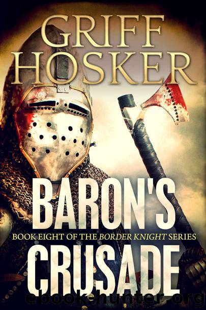 Baron's Crusade by Griff Hosker