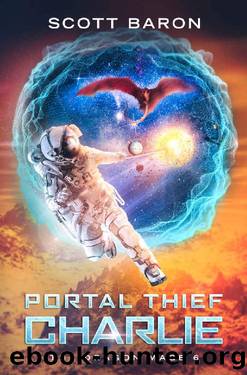 Baron, Scott - The Dragon Mage 06 - Portal Thief Charlie by Baron Scott
