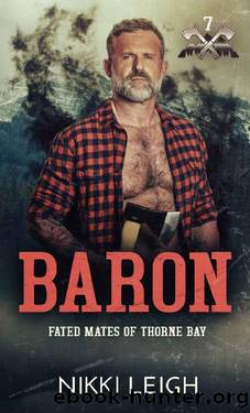 Baron: Fated Mates of Thorne Bay, Book 7 by Nikki Leigh