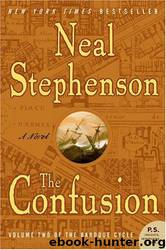 Baroque 2 - The Confusion by Neal Stephenson