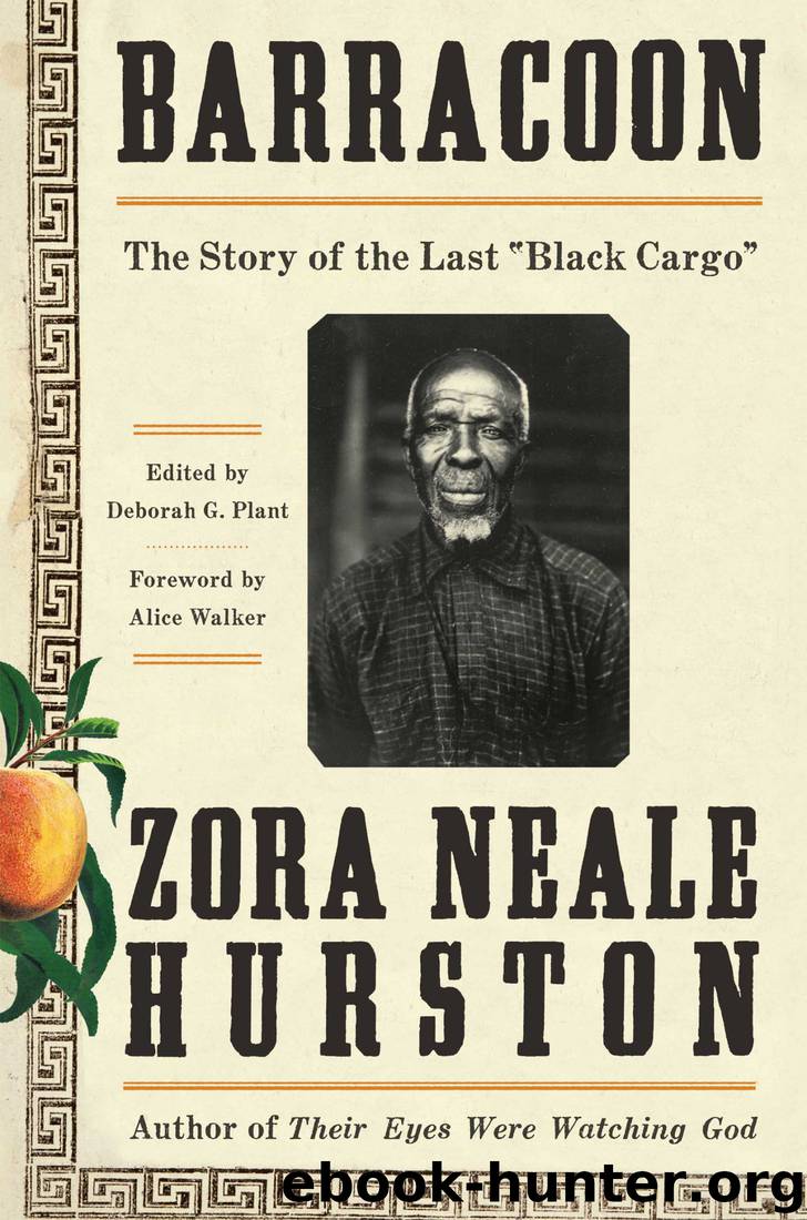 Barracoon: The Story of the Last Black Cargo by Zora Neale Hurston