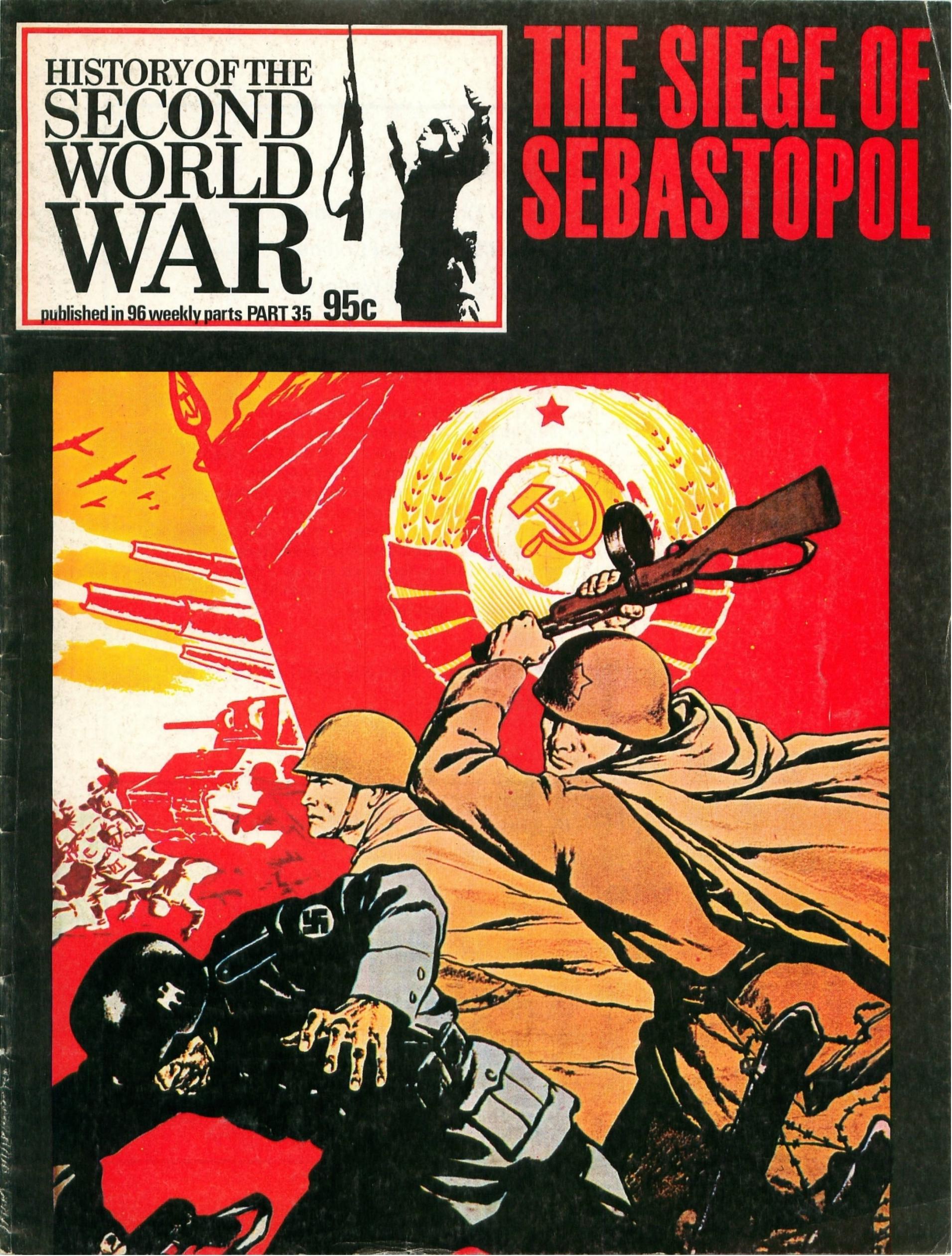 Barrie Pitt-History of the Second World War by The Siege of Sebastopol. Part 35 -Marshall Cavendish Promotions Ltd. (1973)