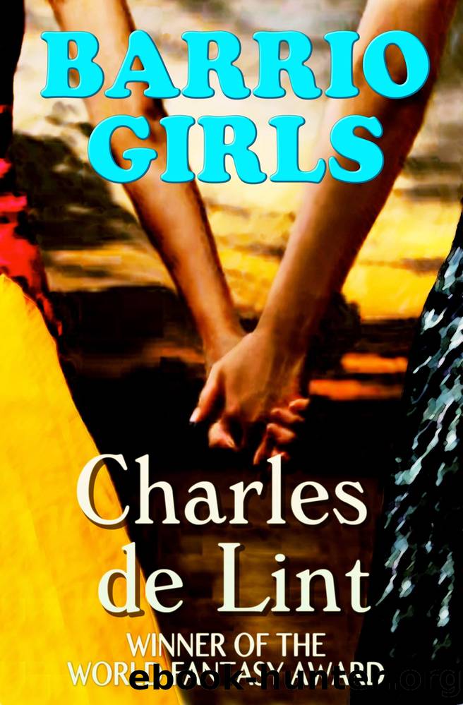 Barrio Girls by Charles de Lint