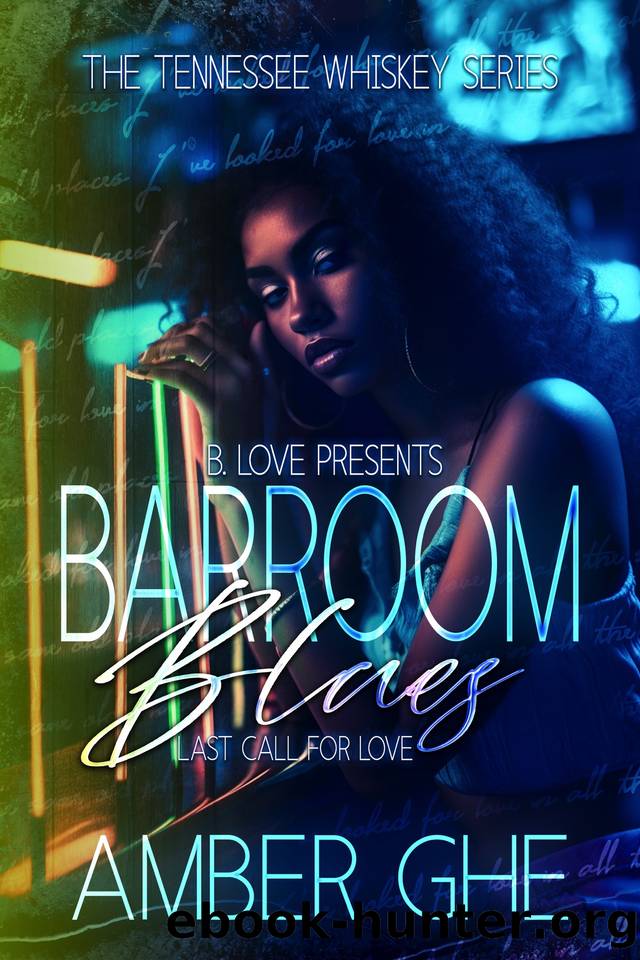 Barroom Blues: Last Call For Love (The Tennessee Whiskey Series Book 10) by Ghe Amber