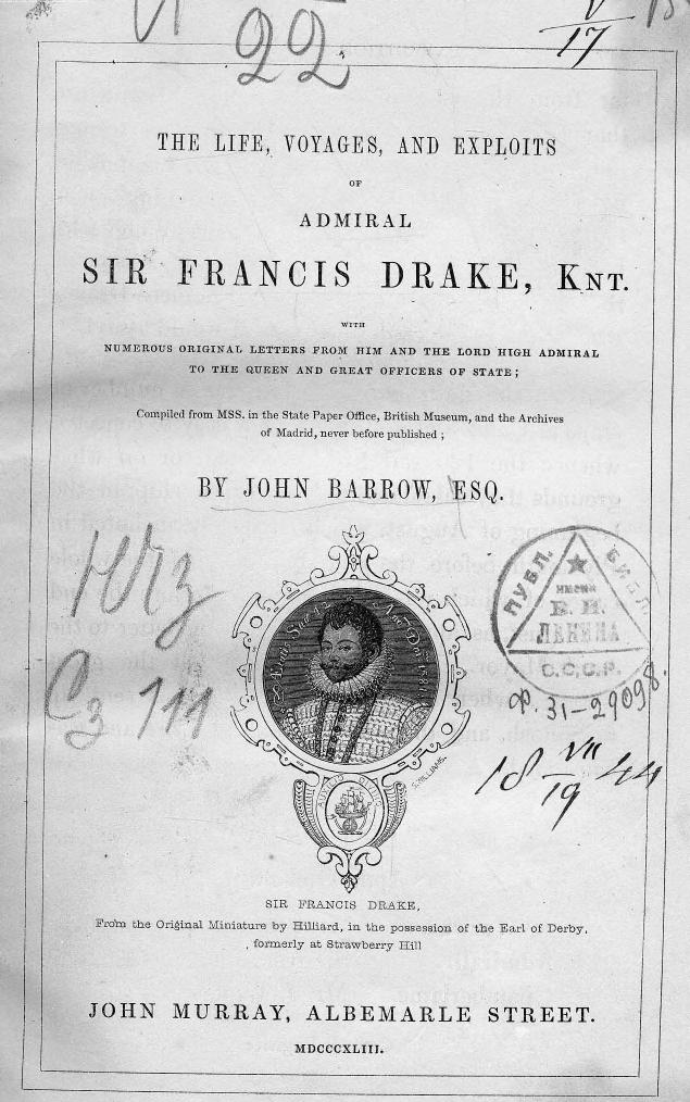 Barrow, Compiled FROM MSS. IN THE State Paper Office - The life, voyages, and exploits of admiral sir francis drake by 1843