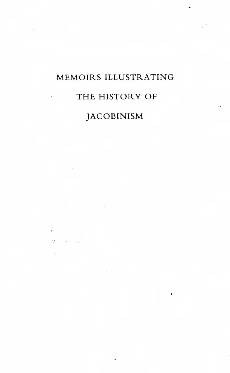 Barruel Memoirs Illustrating The History Of Jacobinism by Unknown