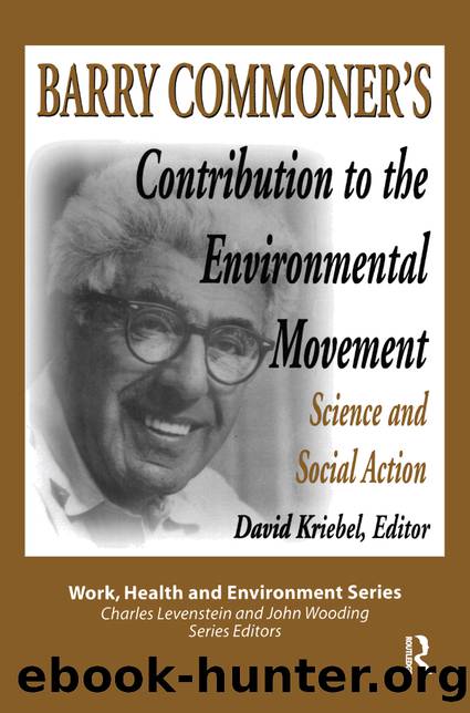Barry Commoner's Contribution to the Environmental Movement by Lee Dunn Mary;Kriebel David L.;