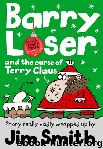 Barry Loser and the Curse of Terry Claus by Jim Smith