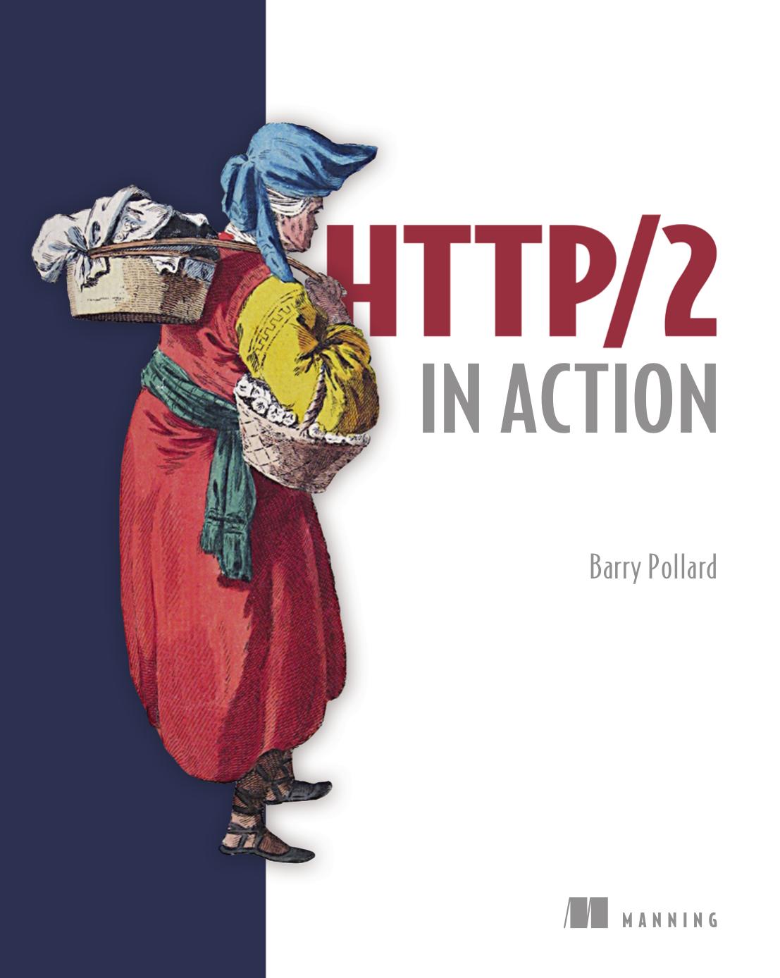 Barry Pollard by HTTP 2 in Action-Manning Publications (2019)