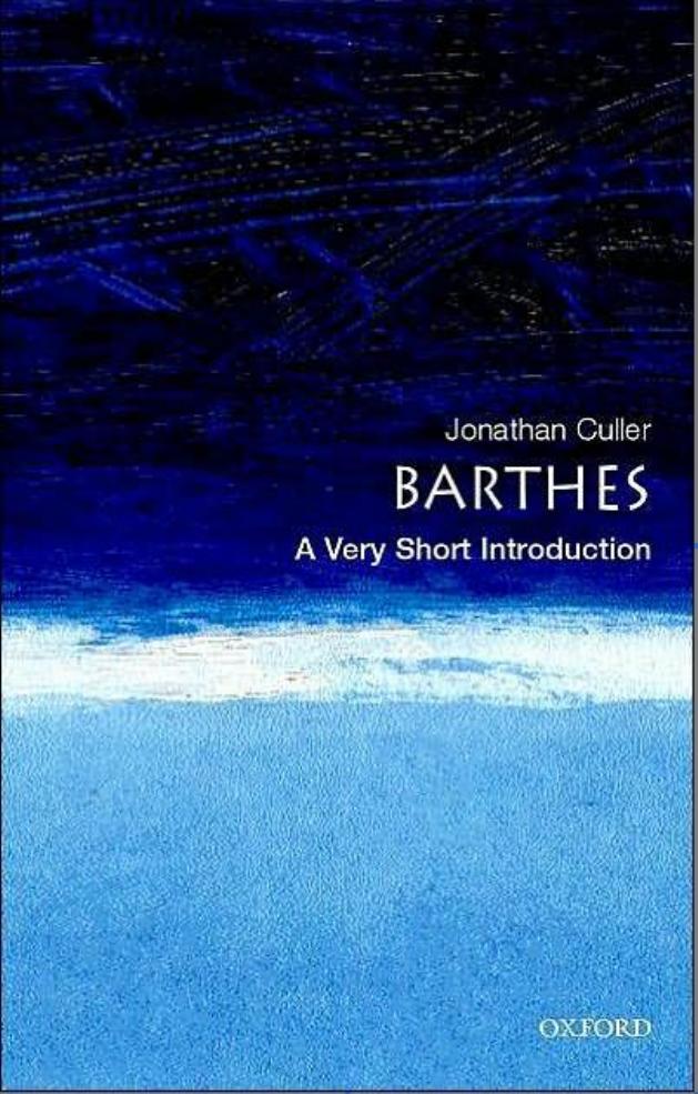 Barthes: A Very Short Introduction by Jonathan Culler