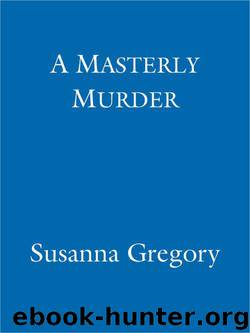 Bartholomew 06 - A Masterly Murder by Susanna Gregory