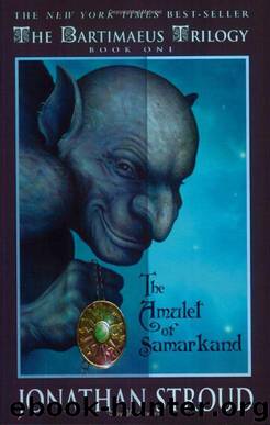 Bartimaeus #01 - The Amulet of Samarkand by Jonathan Stroud