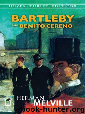 Bartleby and Benito Cereno by Herman Melville
