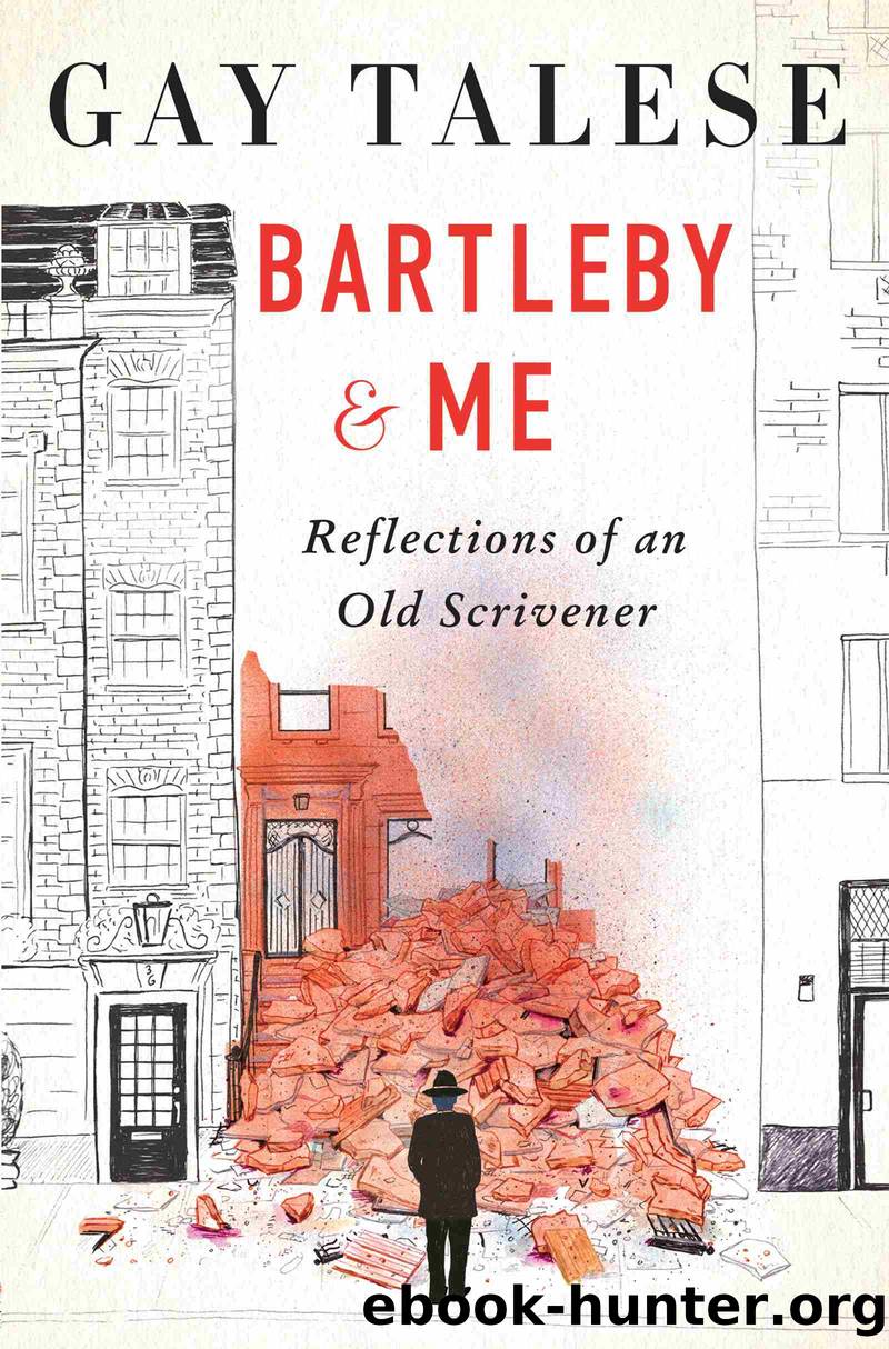 Bartleby and Me by Gay Talese