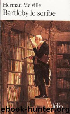 Bartleby le Scribe by Herman Melville