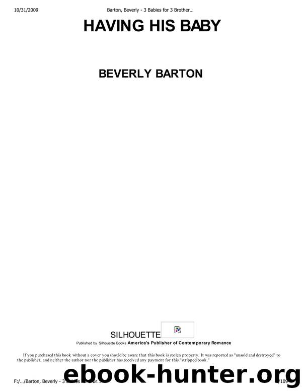 Barton, Beverly - 3 Babies for 3 Brothers 03 - Having His Baby.htm by Elisa Jingco