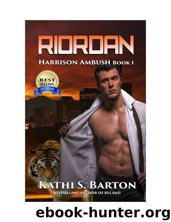 Barton, Kathi S - [Harrison Ambush 01] - Riordan by Kathi S. Barton