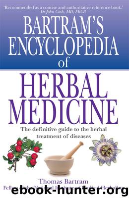 Bartram's Encyclopedia of Herbal Medicine by Thomas Bartram