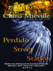Bas-Lag #01 - Perdido Street Station by China Miéville