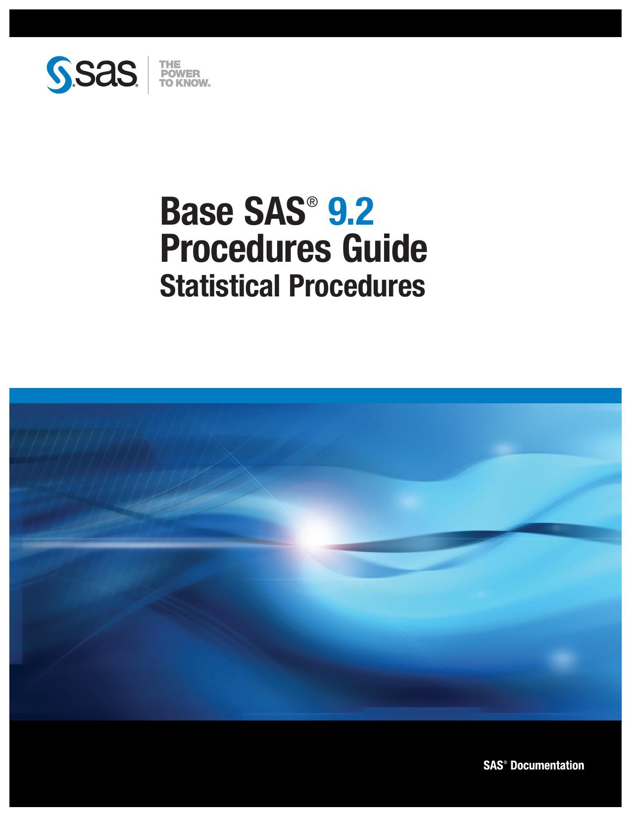 Base SAS 9.2 Procedures Guide: Statistical Procedures by SAS Publishing