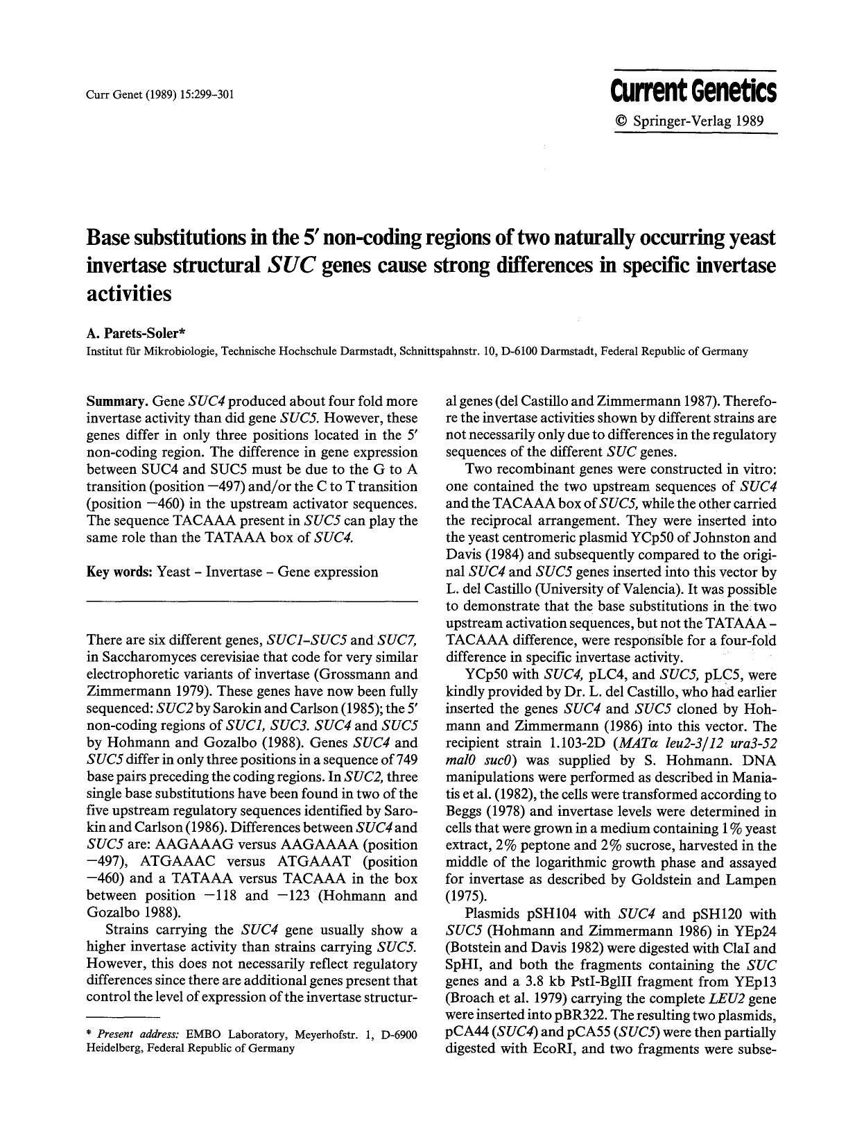 Base substitutions in the 5&#x2032; non-coding regions of two naturally occurring yeast invertase structural <Emphasis Type="Italic">SUC<Emphasis> genes cause strong differences in by Unknown