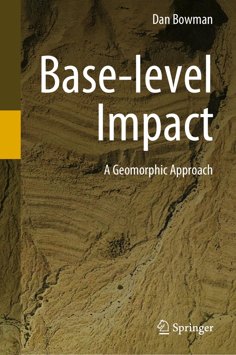 Base-level Impact: A Geomorphic Approach by Dan Bowman