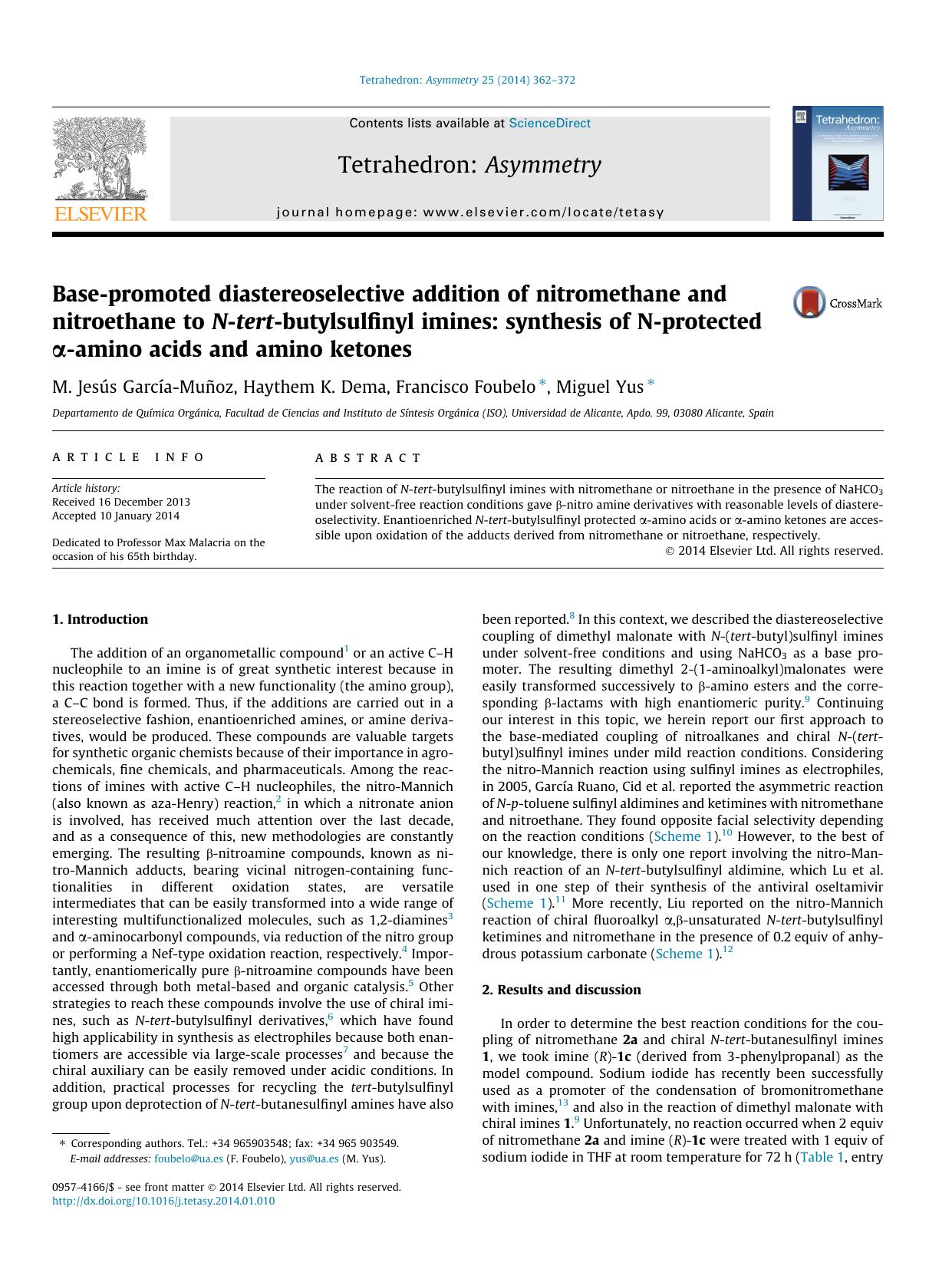 Base-promoted diastereoselective addition of nitromethane and nitroethane to N-tert-butylsulfinyl imines: synthesis of N-protected ÃÂ±-amino acids and amino ketones by M. JesÃºs GarcÃ­a-MuÃ±oz & Haythem K. Dema & Francisco Foubelo & Miguel Yus