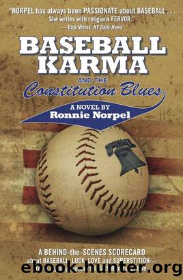 Baseball Karma and the Constitution Blues by Ronnie Norpel